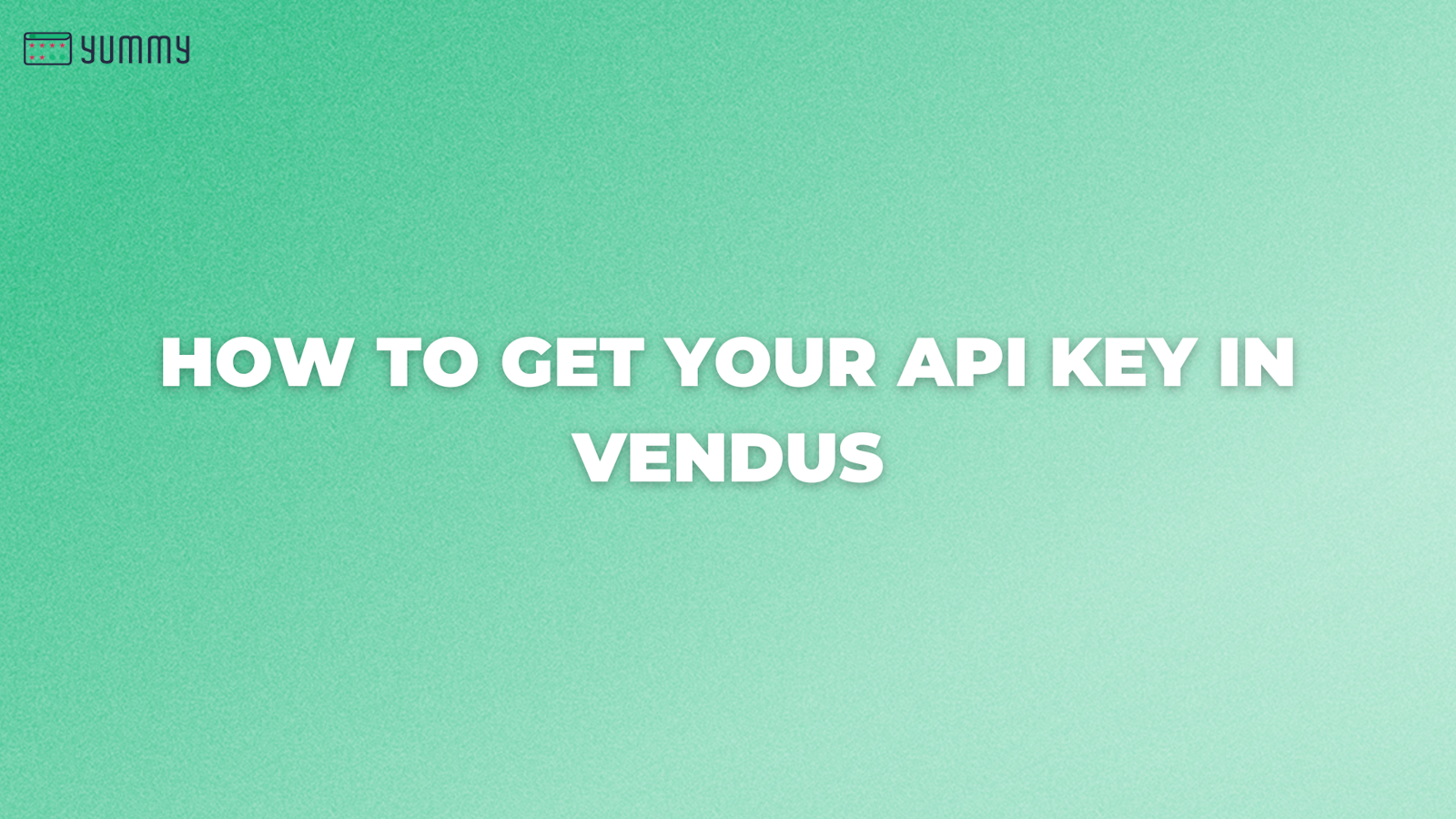 How to find your vendus POS API key